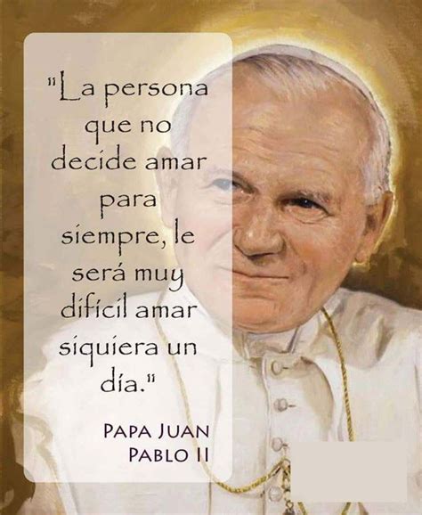 Top 44+ imagen frases de san juan pablo ii - Viaterra.mx