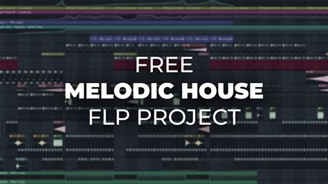 FL Studio Melodic House FREE FLP PROJECT FILE YouTube