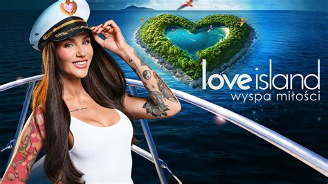 Love Island Wyspa Mi O Ci Odcinek Polsatboxgo Pl