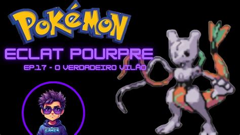 Pokémon Eclat Pourpre EP FINAL O VERDADEIRO VILÃO YouTube