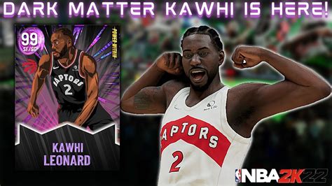 WE GOT DARK MATTER KAWHI LEONARD NBA 2K22 MYTEAM XP GRIND