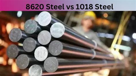 8620 Steel Vs 1018 Steel Whats The Difference