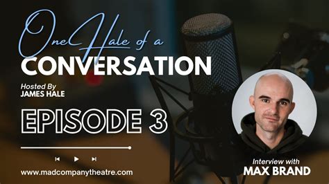 One Hale Of A Conversation Episode Max Brand Youtube