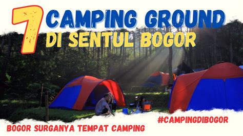 7 Rekomendasi Camping Ground Di Sentul Bogor Yang Harus Kalian Tahu