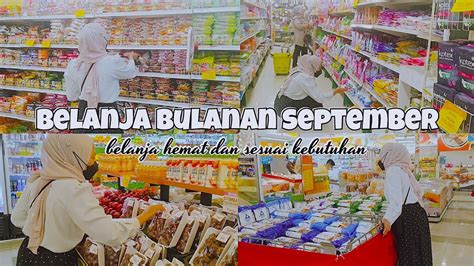 Belanja Bulanan September Grocery Shopping Youtube