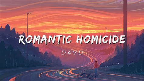 D Vd Romantic Homicide Lyrics Youtube