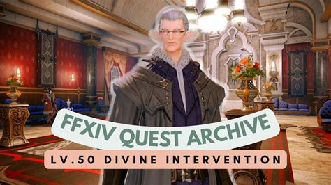 Heavensward Lv50 Divine Intervention Ffxiv Quest Archive Youtube