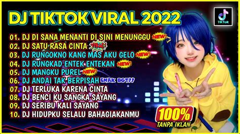 DJ TIKTOK TERBARU 2022 DJ DISANA MENANTI DISINI MENUNGGU X SATU RASA