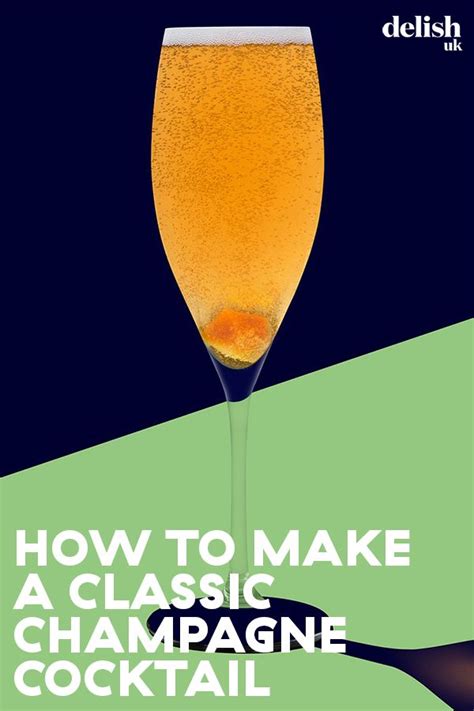 How To Make A Classic Champagne Cocktail Recipe Dinner Party Drinks Cocktails Champagne