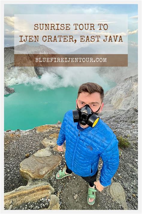 Kawah Ijen Sunrise Tour From Bali Sunrise Tours Bali