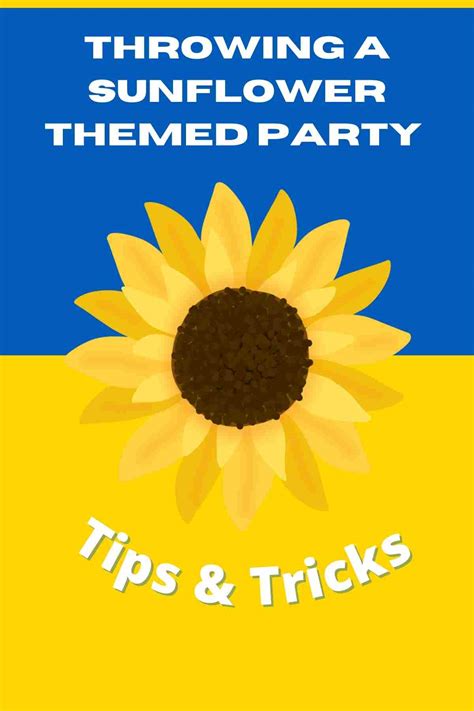 Best Sunflower Theme Party Planning Tips Fun Party Pop