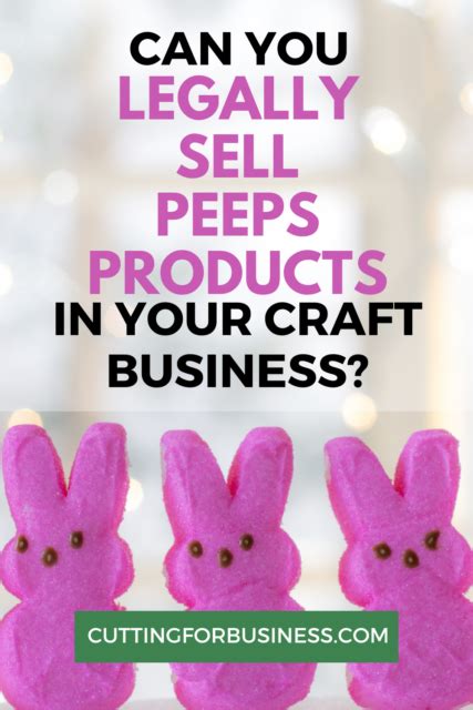 Can You Legally Sell Peeps Products In Your Craft Business Are Peeps