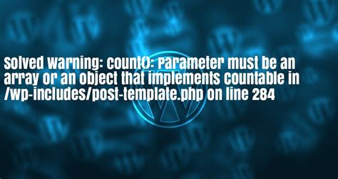 Warning Count Parameter Must Be An Array Or An Object That