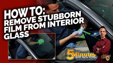 How To Remove Stubborn Film From Interior Glass Mckee S Youtube