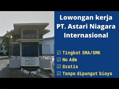 Lowongan Kerja Operator Produksi Pt Astari Niagara Internasional