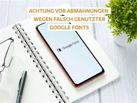 Vorsicht Vor Abmahnung Wegen Google Fonts Wie Du Trotzdem DSGVO