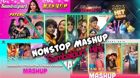 Nonstop Sambalpuri Mega Mix Mashup Visual Asik New Sambalpuri