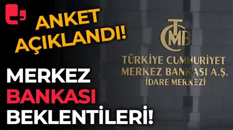 Merkez Bankas Anketi A Kland Enflasyon Faiz Ve D Viz Kuru