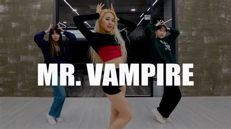 Itzy 있지 Mr Vampire 안무연습 Dance Cover Youtube