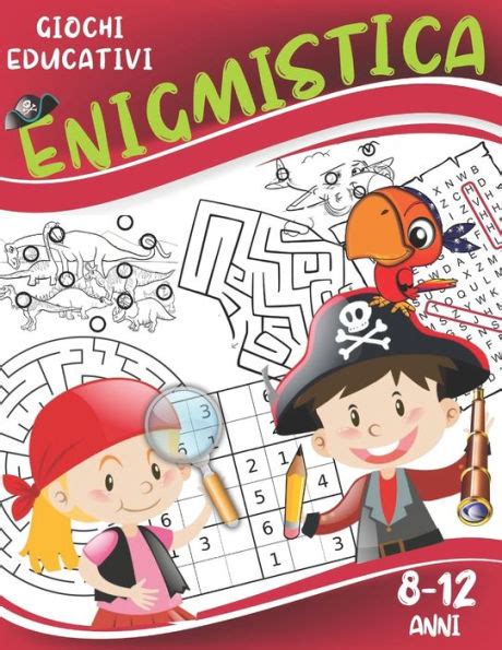 Enigmistica Giochi Educativi Per Bambini 8 12 Anni Trova Le