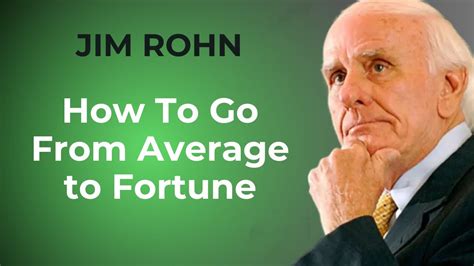 Unlocking The Secrets To Go From Average To Fortune Jim Rohn Personal