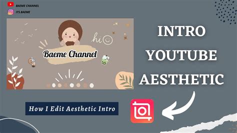 Cara Buat Intro Youtube Aesthetic Cute Edit Inshot Youtube