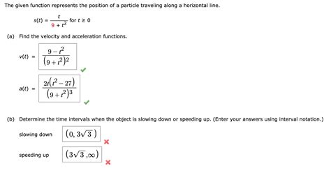 Solved The Given Function Represents The Position Of A