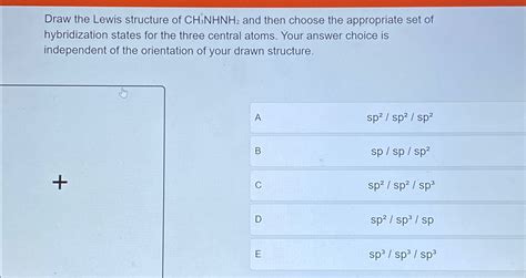 Solved Draw The Lewis Structure Of Ch3nhnh2 ﻿and Then Choose
