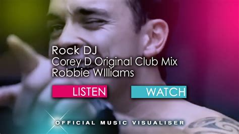 Robbie Williams Rock Dj Corey D Original Club Video Youtube