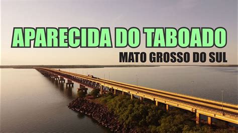 APARECIDA DO TABOADO MS A Pérola do Mato Grosso do Sul YouTube