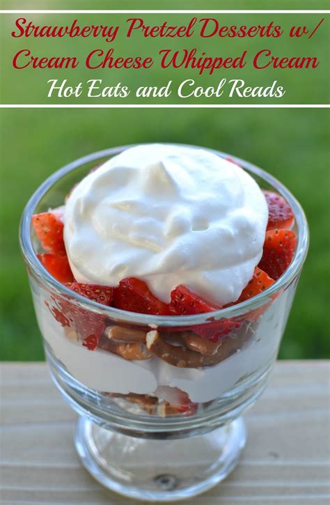 Individual Strawberry Pretzel Desserts With Cream Cheese Whipped Cream