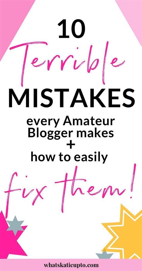 10 Huge Mistakes Amateur Bloggers Make How To Fix Them In 2021 Artofit