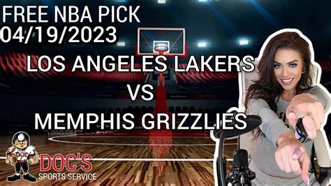 NBA Picks Lakers Vs Grizzlies Prediction 4 19 2023 Best Bets Odds