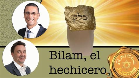 Parashat Balak El Mago Bilam Rab Natan Menashe Y Abraham Garcia Youtube