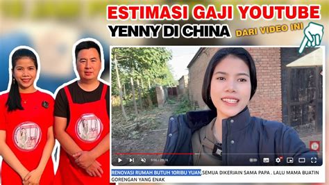 Renovasi Rumah Butuh Ribu Yuan Gaji Youtube Yenny Di China Dari