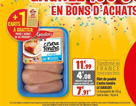 Offre Filet De Poulet L Extra Tendre Le Gaulois Chez Coccinelle Express