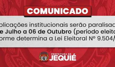 Em Atendimento Legisla O Eleitoral Prefeitura De Jequi Paralisa