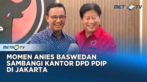 FULL Keterangan Anies Baswedan Usai Sambangi PDIP Jakarta YouTube