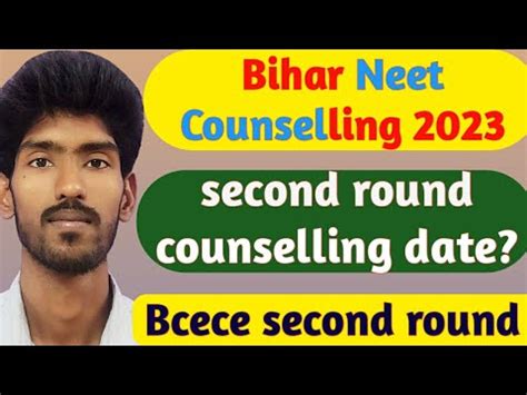 Bihar Second Round Counselling Date 2023 Bcece Second Round Rules