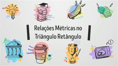 Triângulos Retângulos Relações Métricas aula 01 YouTube