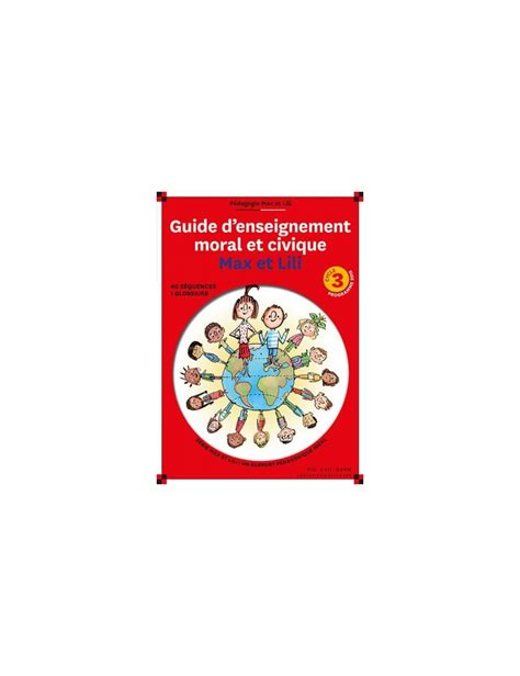 Guide D Enseignement Moral Et Civique Max Et Lili