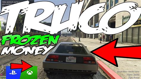 FROZEN MONEY GLITCH TODO GRATIS MUY FACIL SOLO DINERO INFINITO GTA 5