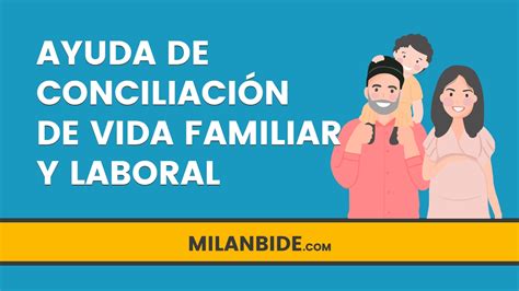 ᐈ Ayuda de Conciliación de Vida Familiar y Laboral 2023 Mi Lanbide NET