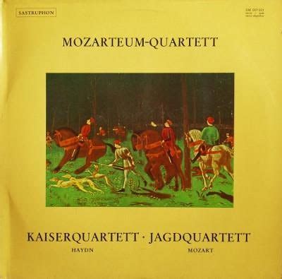 Kaiserquartett Jagdquartett Mozarteum Quartett Joseph Haydn