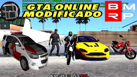 Gta Apk Modificado - SAIU! GTA BMRP ONLINE MODIFICADO LITE PARA ANDROID (APK+DATA) - YouTube