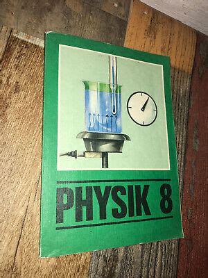 Schulbuch Physik 8 Klasse Lehrbuch Thermodynamik Elektrizitätslehre