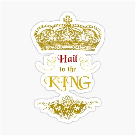 "Hail to the king!" Sticker by JohnyZero | Redbubble