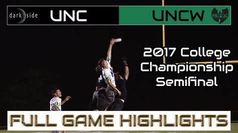 North Carolina Vs Unc Wilmington 2017 College Championships Semifinal Full Game Highlights