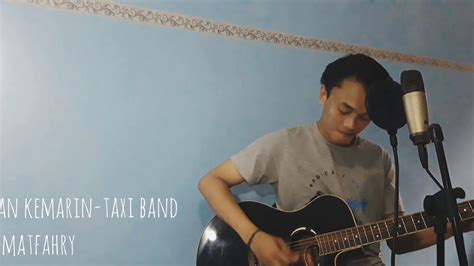 Hujan Kemarin Taxi Band Live Cover By Amat Fahry YouTube