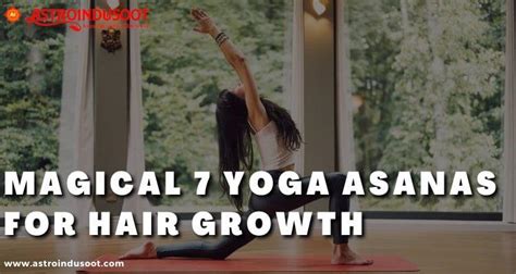 Magical 7 Yoga Asanas For Hair Growth By Bhashkar12 Issuu